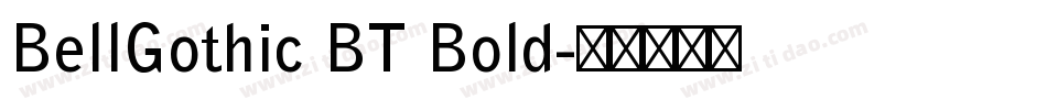 BellGothic BT Bold字体转换
